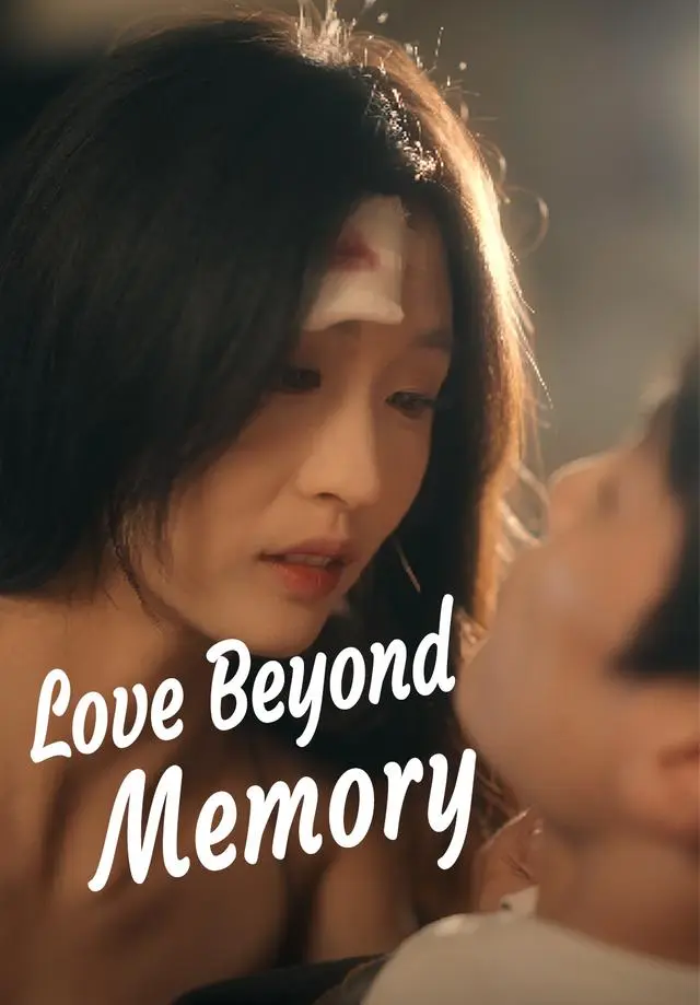 Love Beyond Memory short drama poster