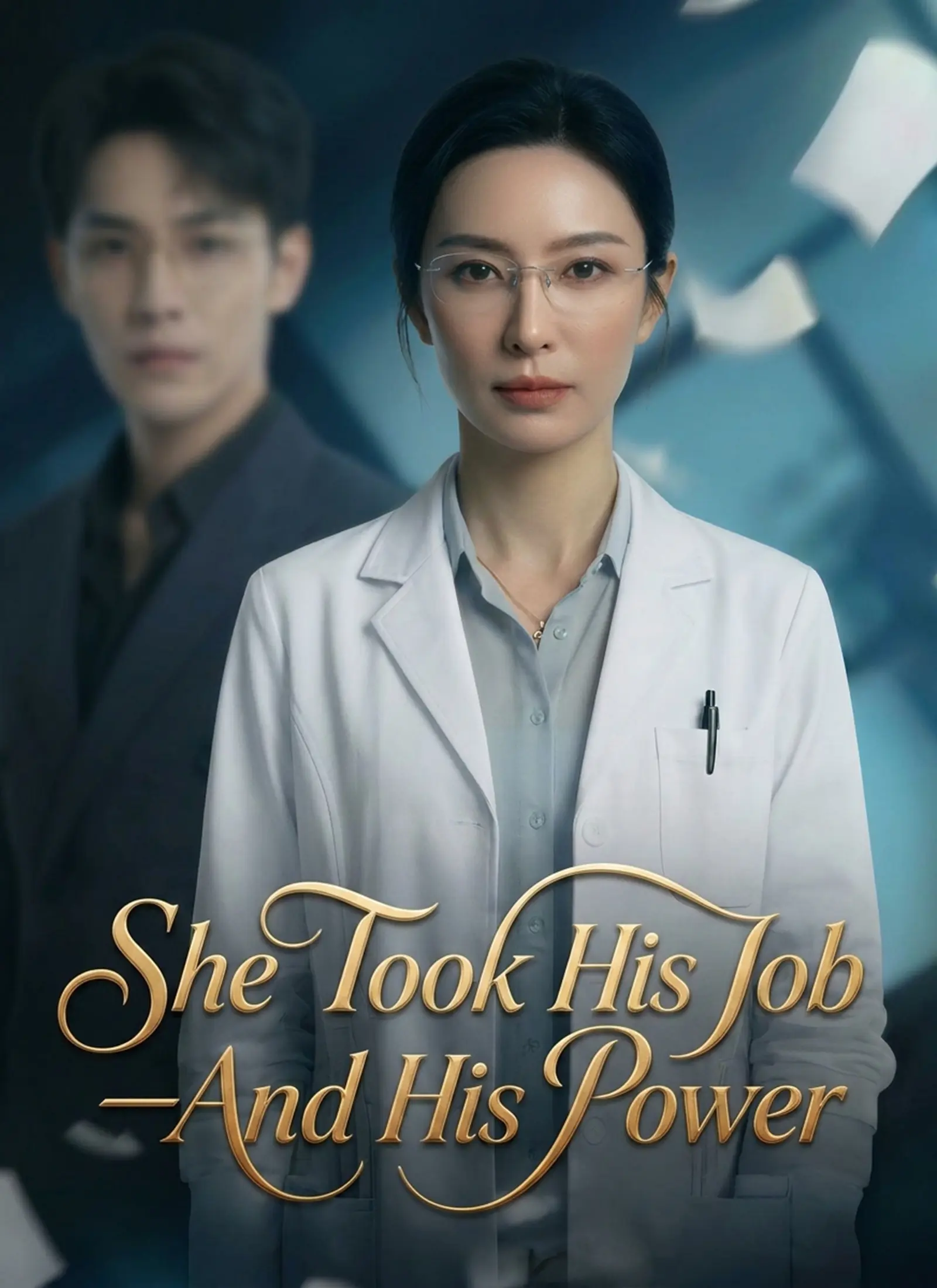 She Took His Job—And His Power short drama poster