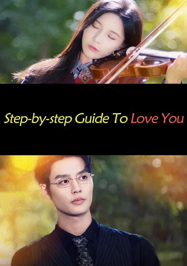 Step-by-step Guide To Love You short drama poster