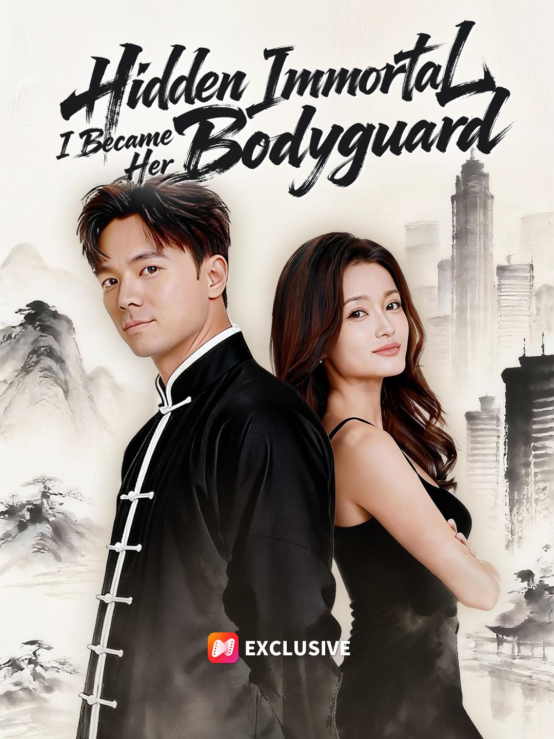 Hidden Immortal: I Became Her Bodyguard short drama poster