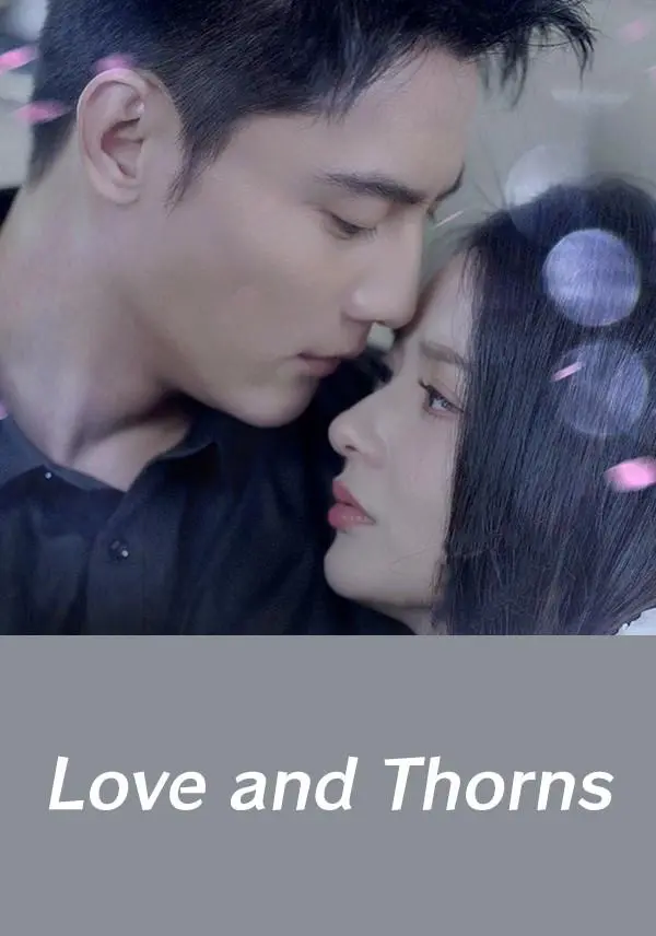 Love and Thorns short drama poster