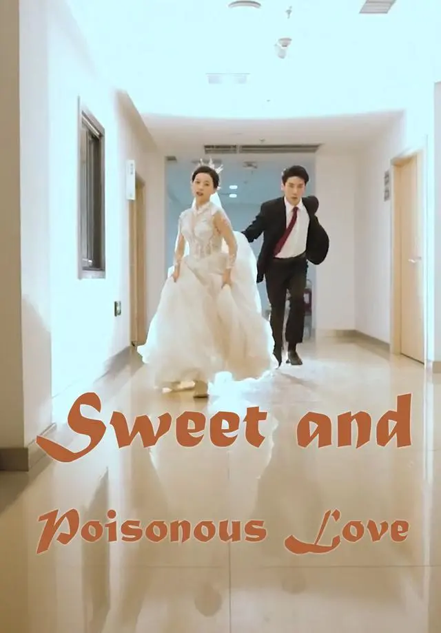 Sweet and Poisonous Love short drama poster