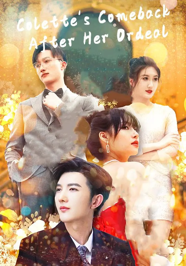 Colette's Comeback After Her Ordeal short drama poster
