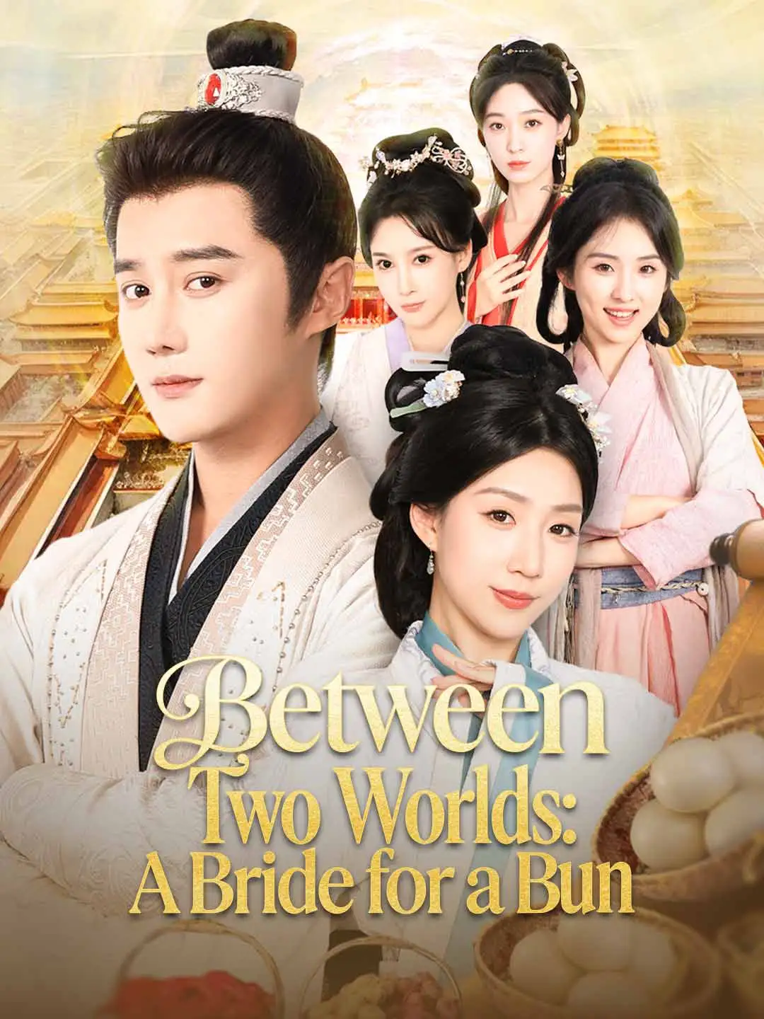 Between Two Worlds: A Bride for a Bun (English-dubbed) short drama poster