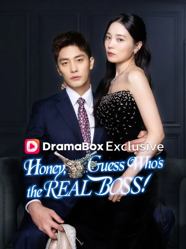 Honey, Guess Who’s the REAL BOSS(DUBBED) short drama poster