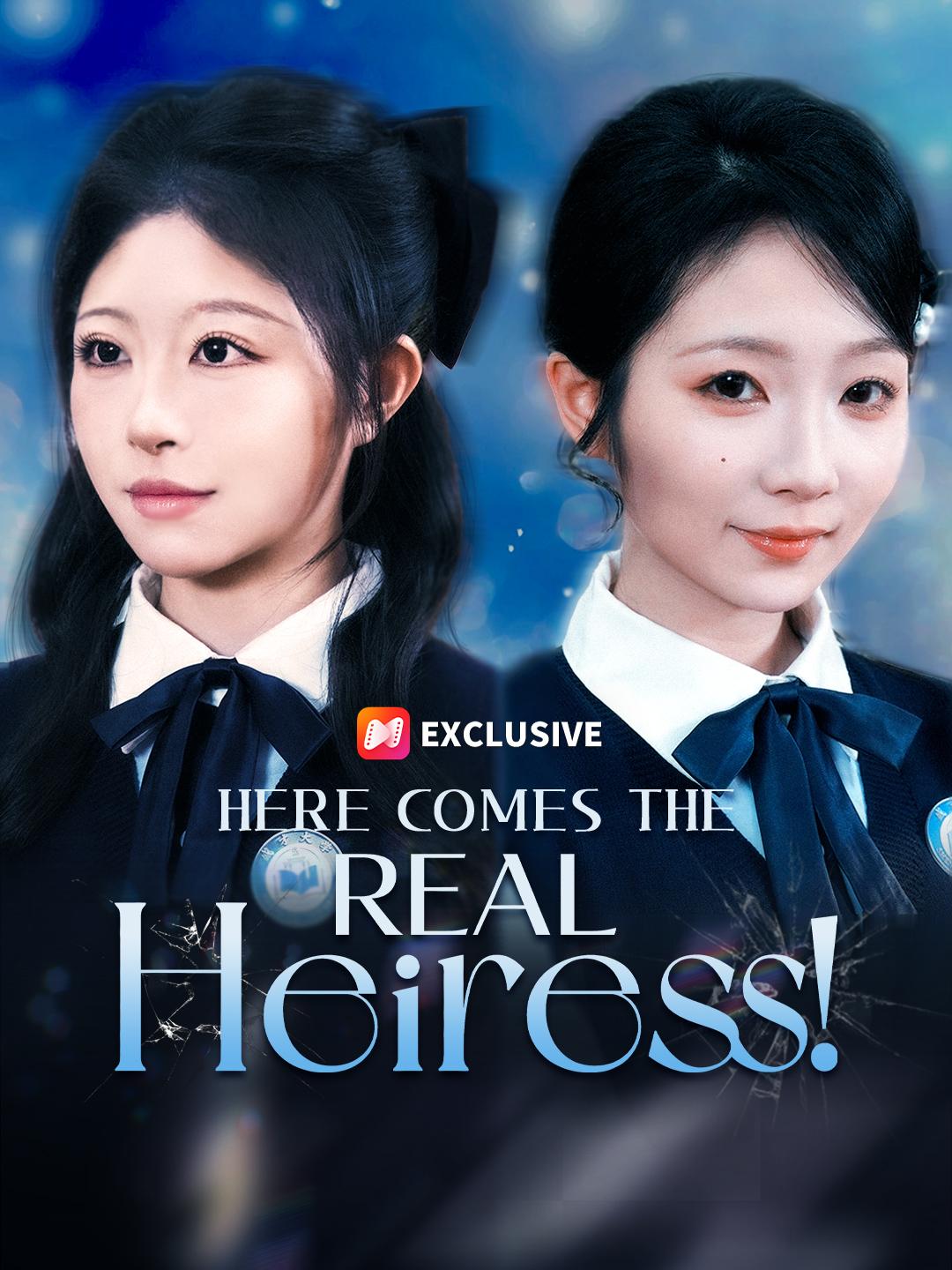 Here Comes the REAL Heiress! short drama poster