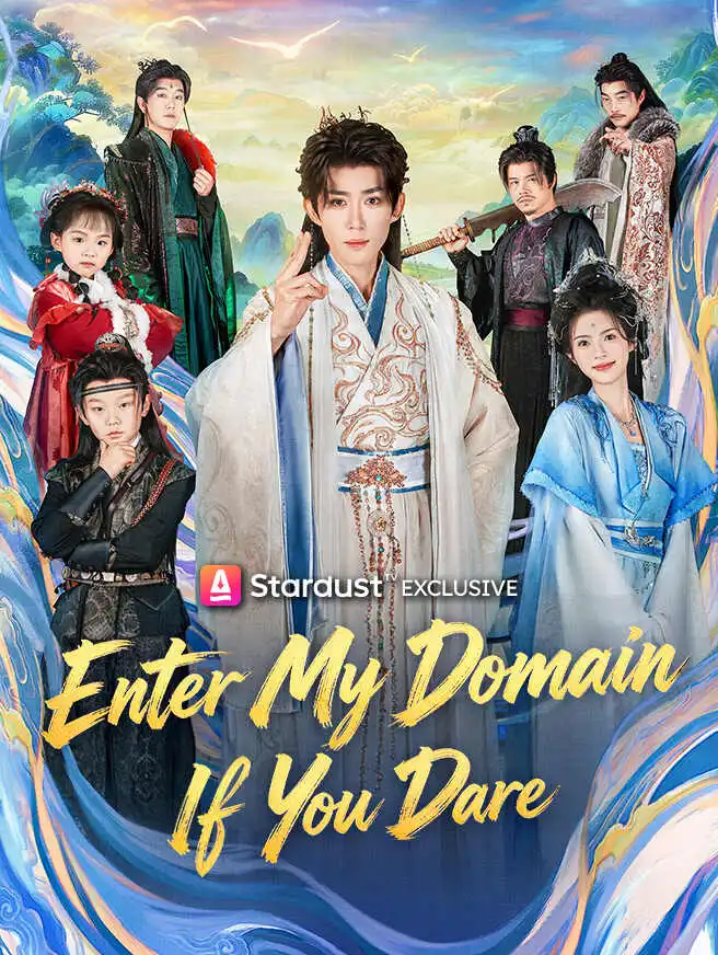 Enter My Domain if You Dare short drama poster