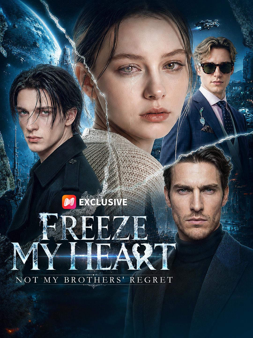 Freeze My Heart, Not My Brothers' Regret short drama poster