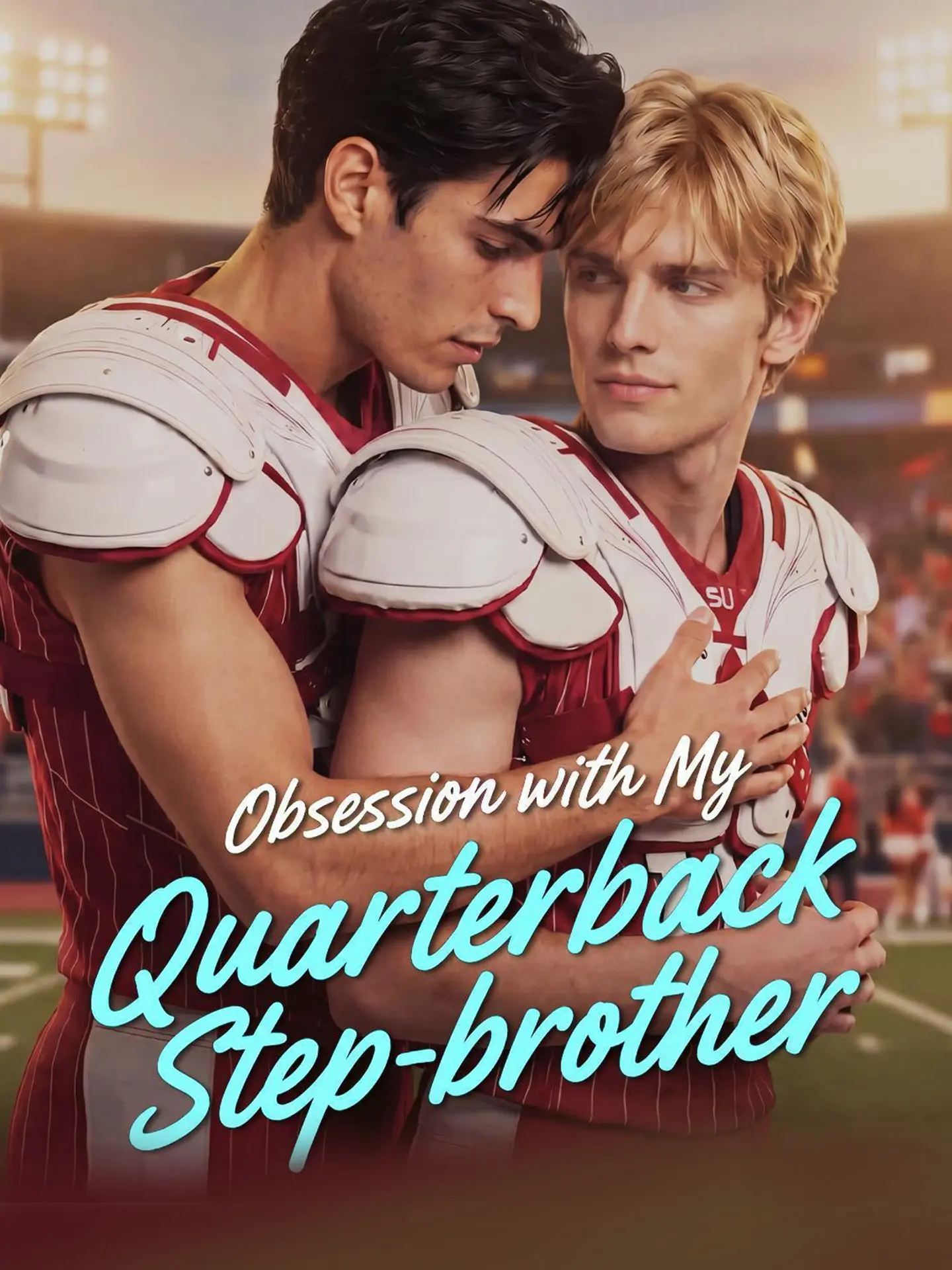 Obsession with My Quarterback Step-brother short drama poster