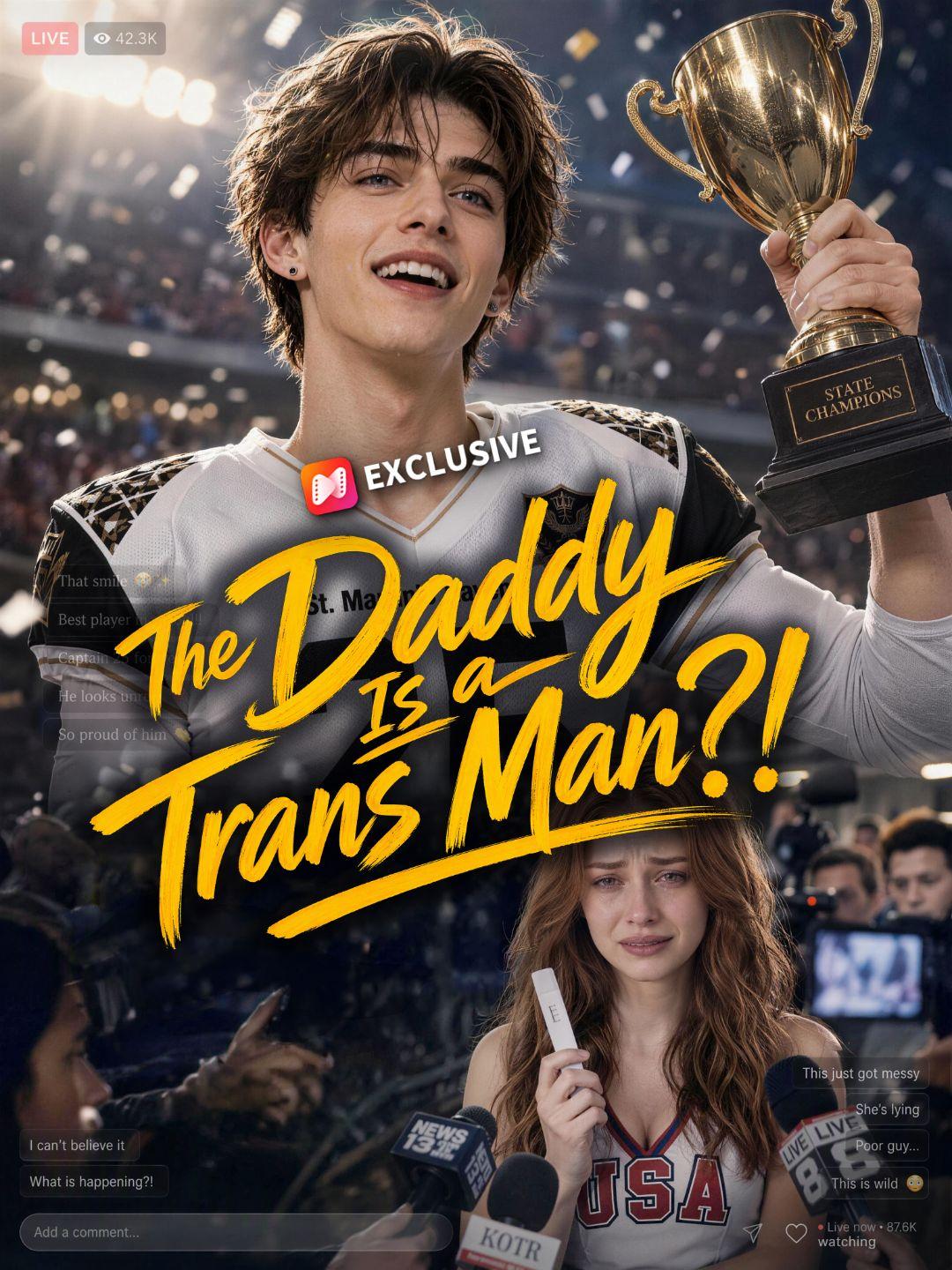 The Daddy Is a Trans Man?! short drama poster