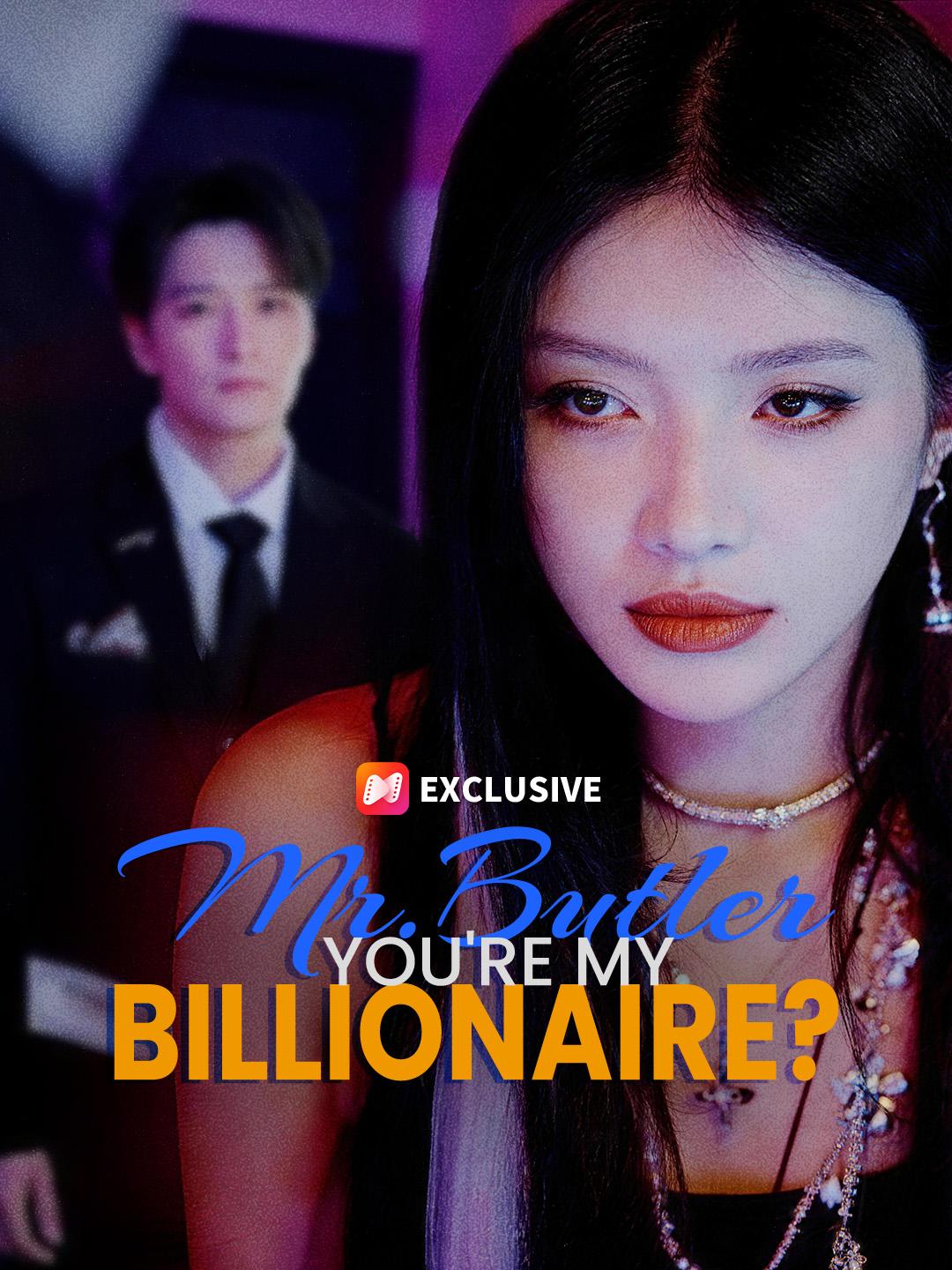 Mr. Butler, You're My Billionaire? short drama poster