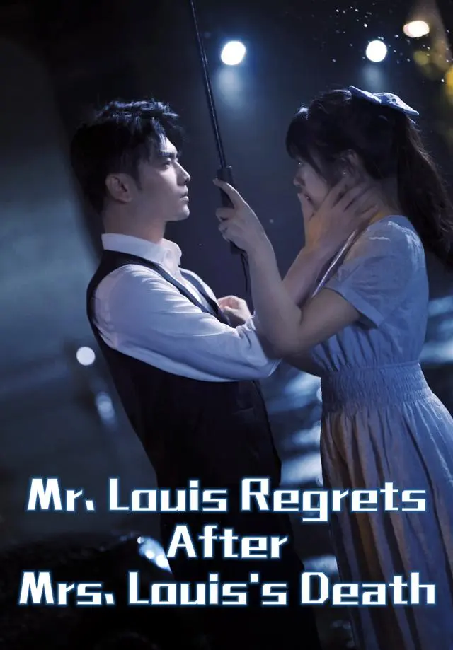 Mr. Louis Regrets After Mrs. Louis's Death short drama poster