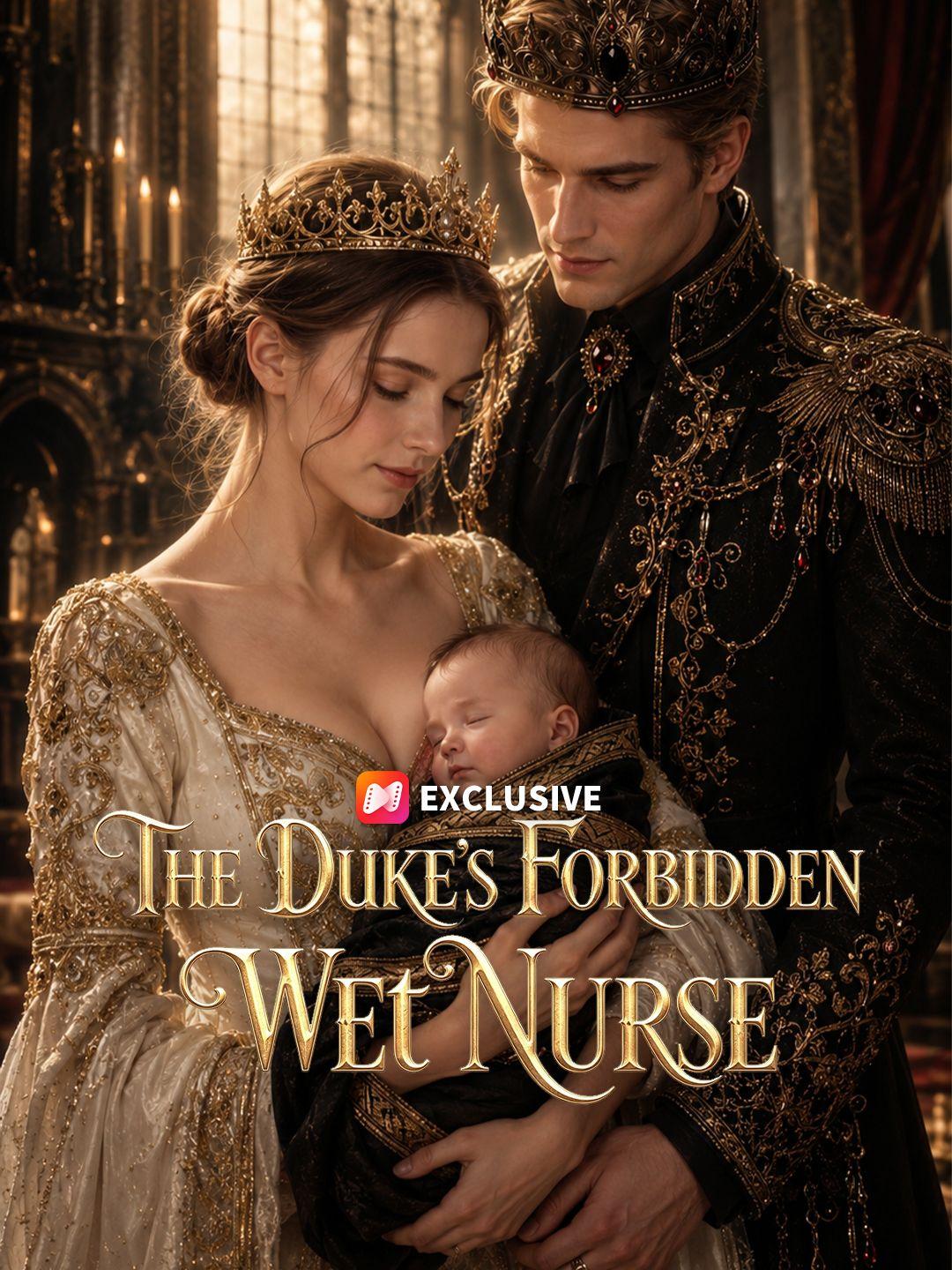 The Duke's Forbidden Wet Nurse short drama poster
