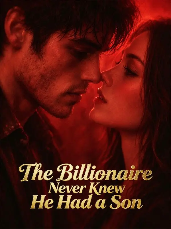 The Billionaire Never Knew He Had a Son short drama poster
