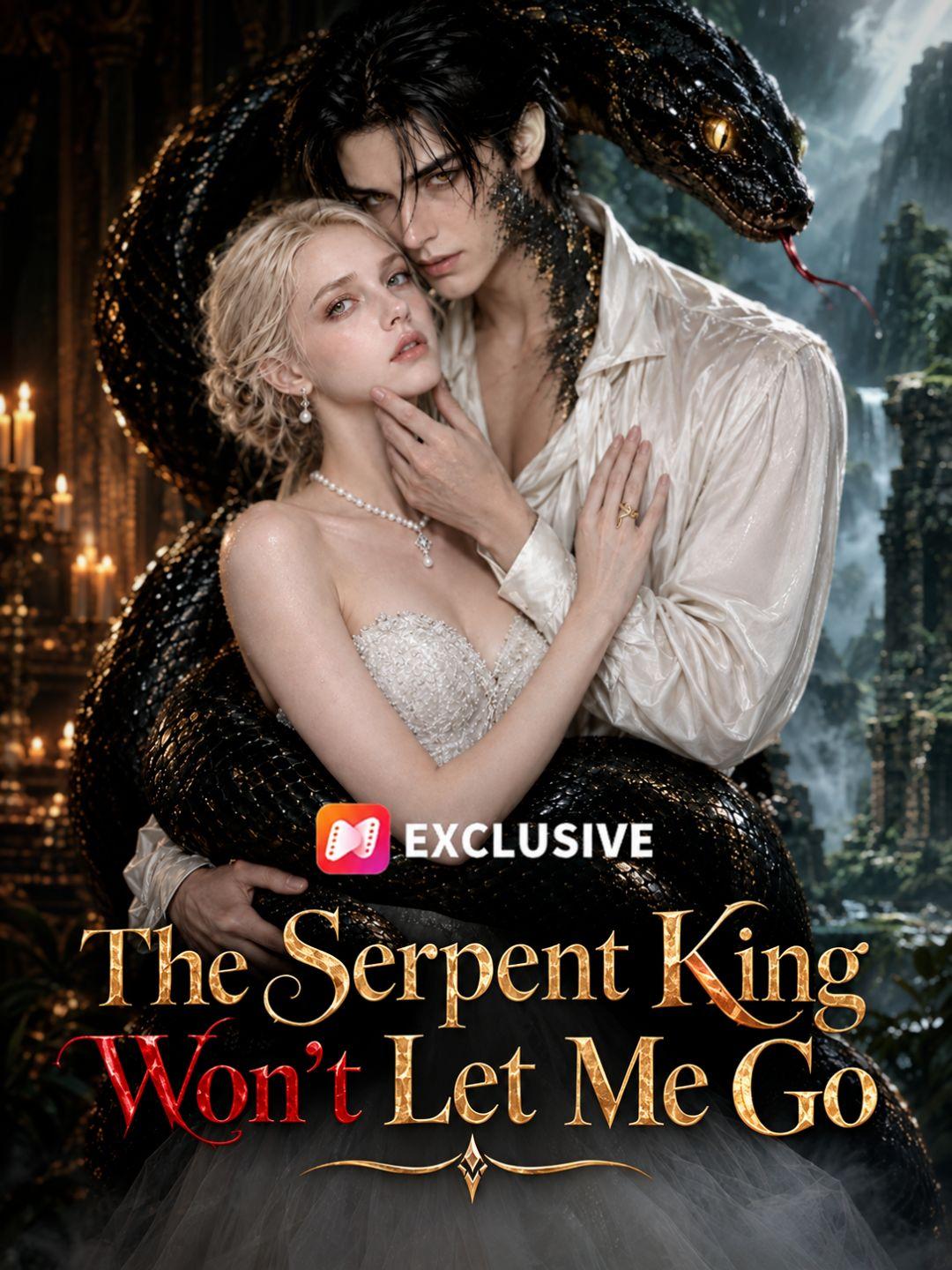 The Serpent King Won’t Let Me Go short drama poster