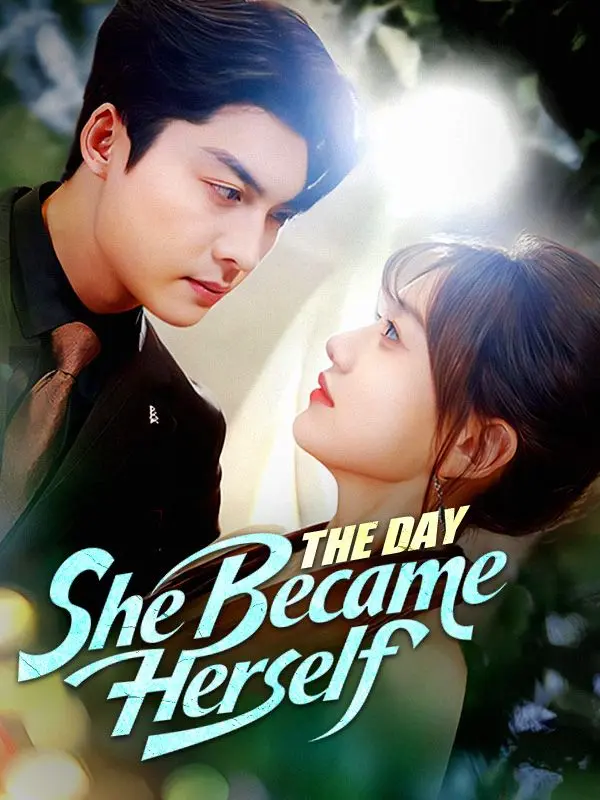 The Day She Became Herself short drama poster