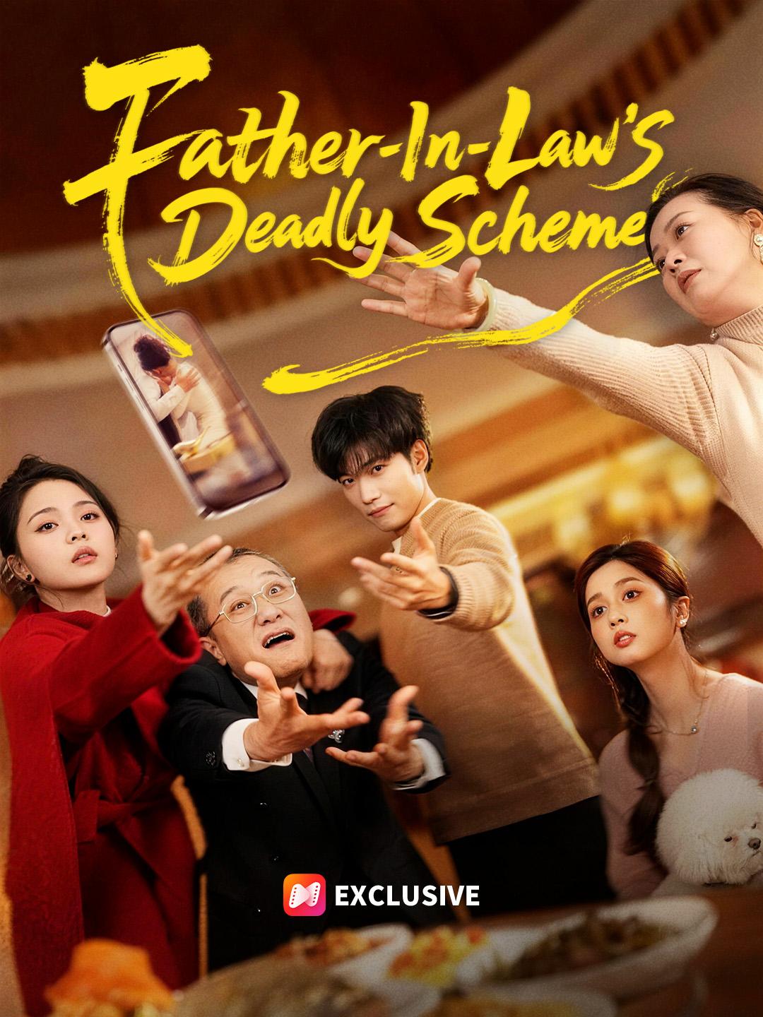 Father-In-Law's Deadly Scheme short drama poster