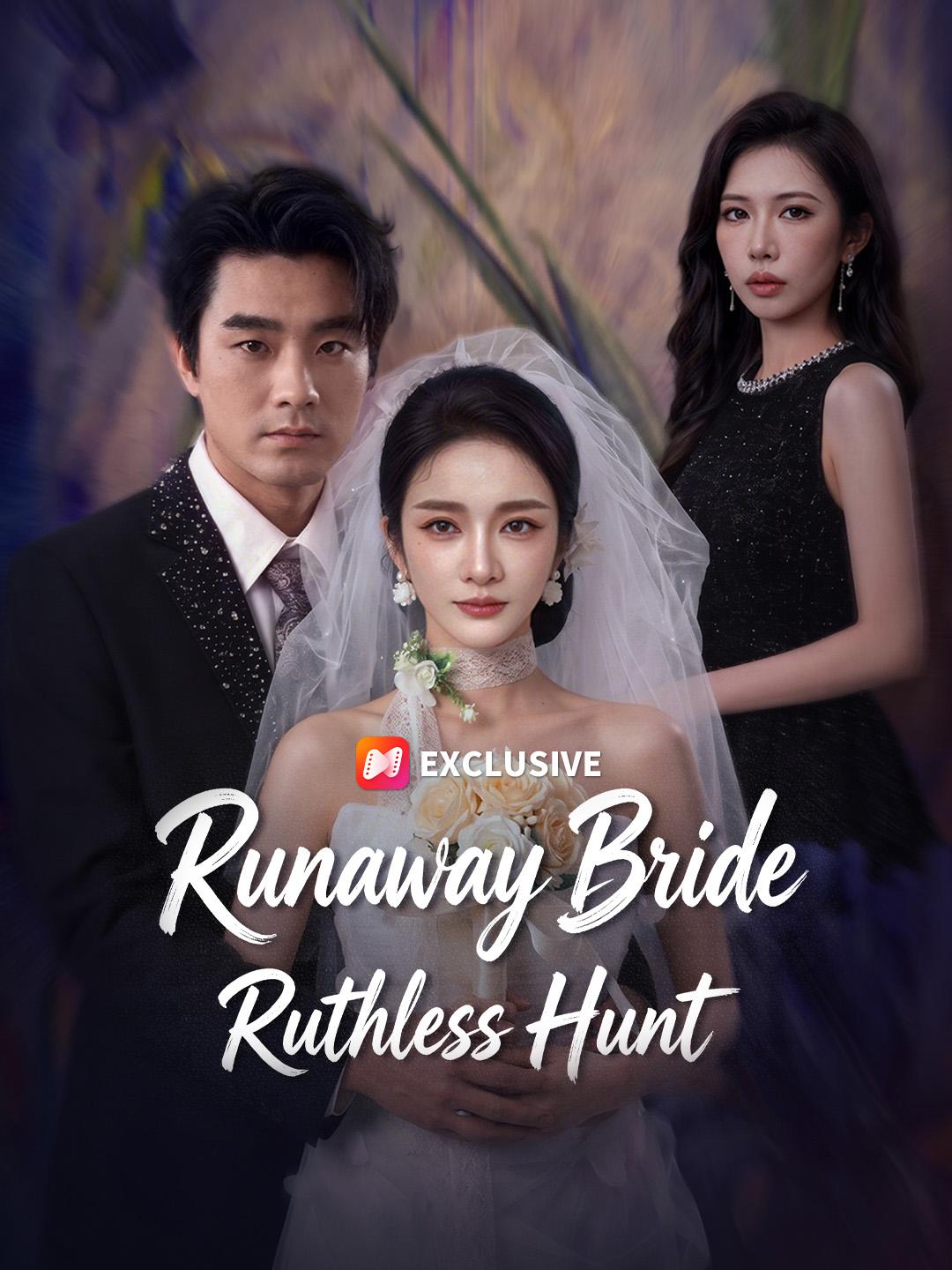 Runaway Bride, Ruthless Hunt short drama poster