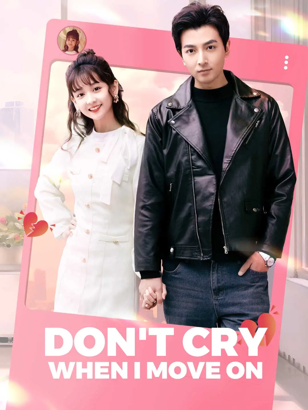 Don't Cry When I Move On short drama poster