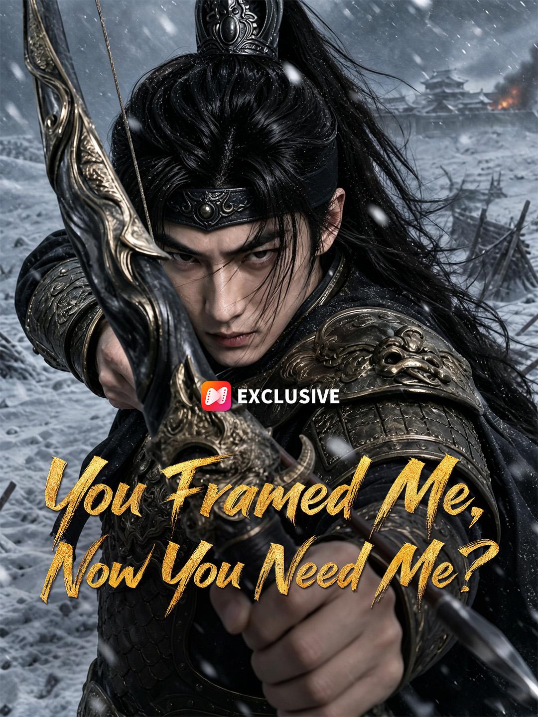 You Framed Me, Now You Need Me? short drama poster