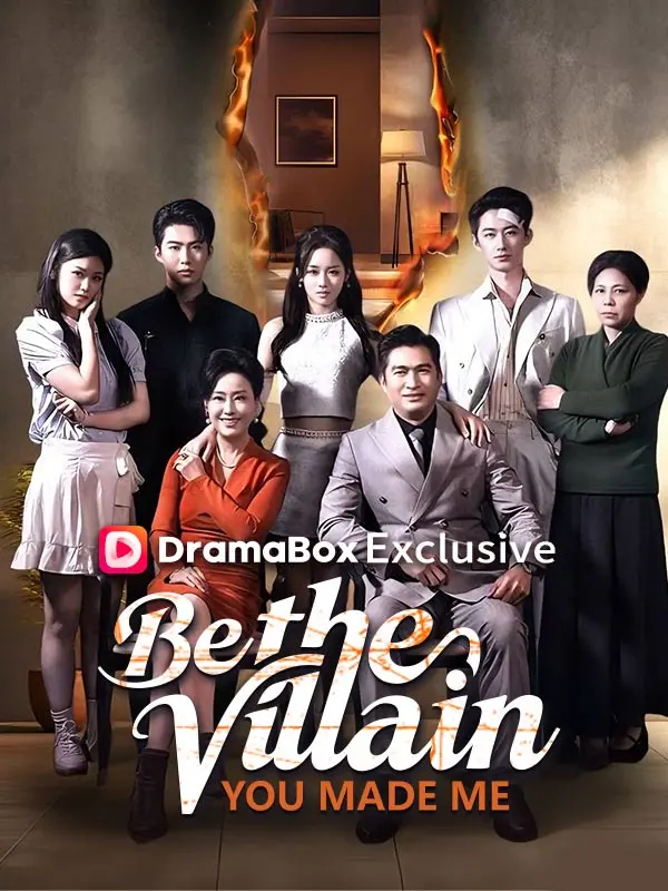 Be the Villain You Made Me short drama poster