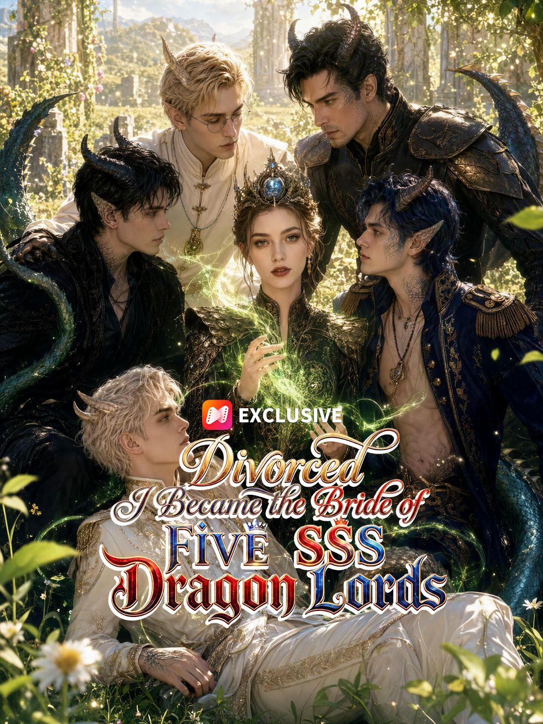 Divorced, I Became the Bride of Five SSS Dragon Lords short drama poster