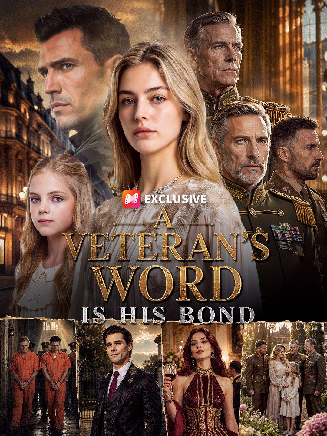 A Veteran's Word Is His Bond short drama poster