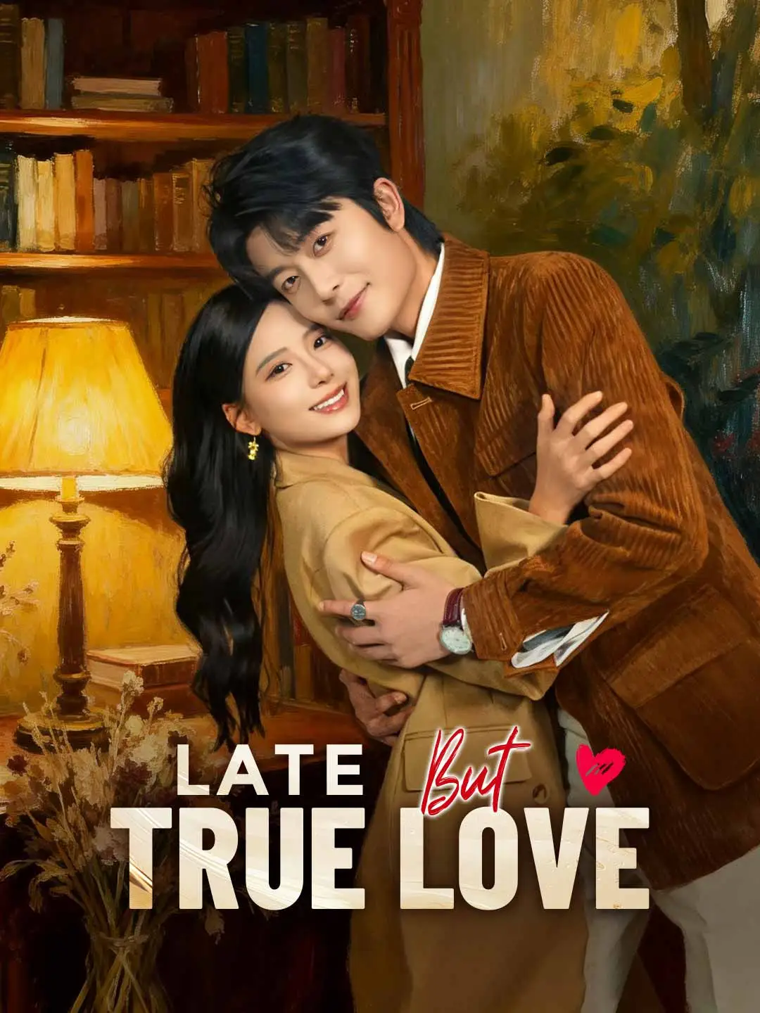 Late but True Love short drama poster