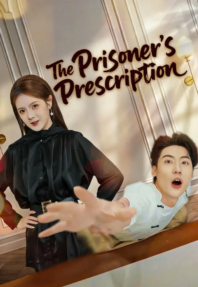 The Prisoner's Prescription short drama poster