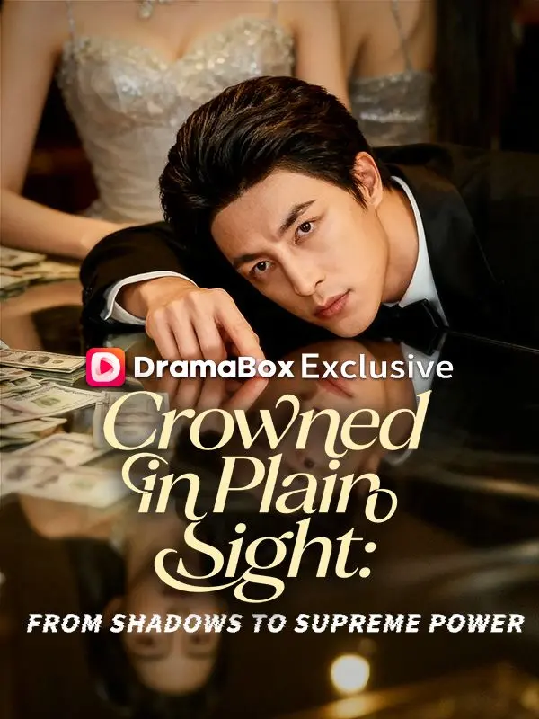 Crowned in Plain Sight: From Shadows to Supreme Power(DUBBED) short drama poster