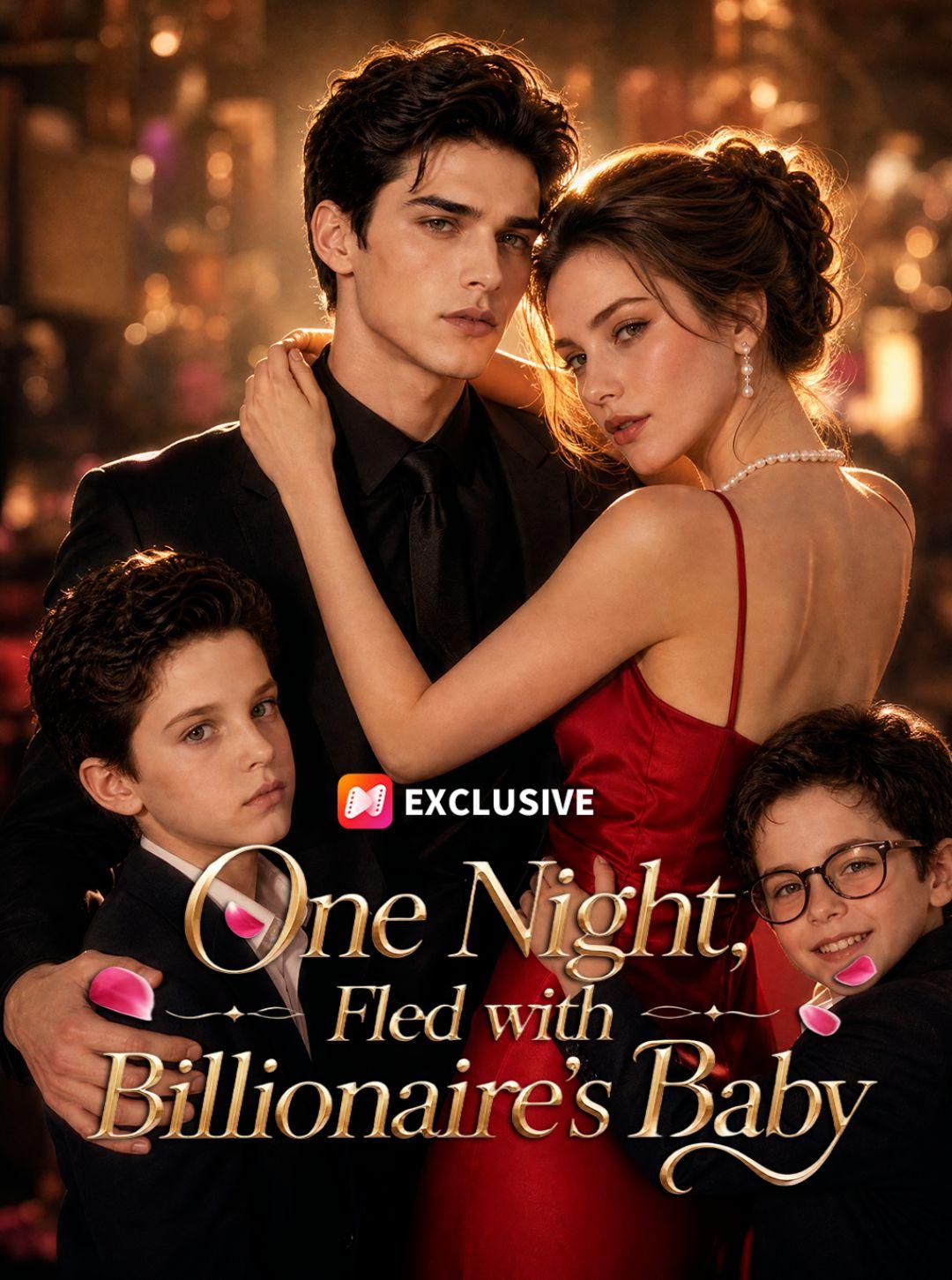 One Night, Fled with Billionaire's Baby short drama poster