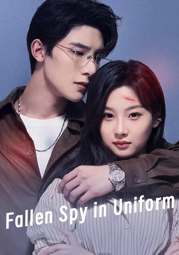 Fallen Spy in Uniform short drama poster