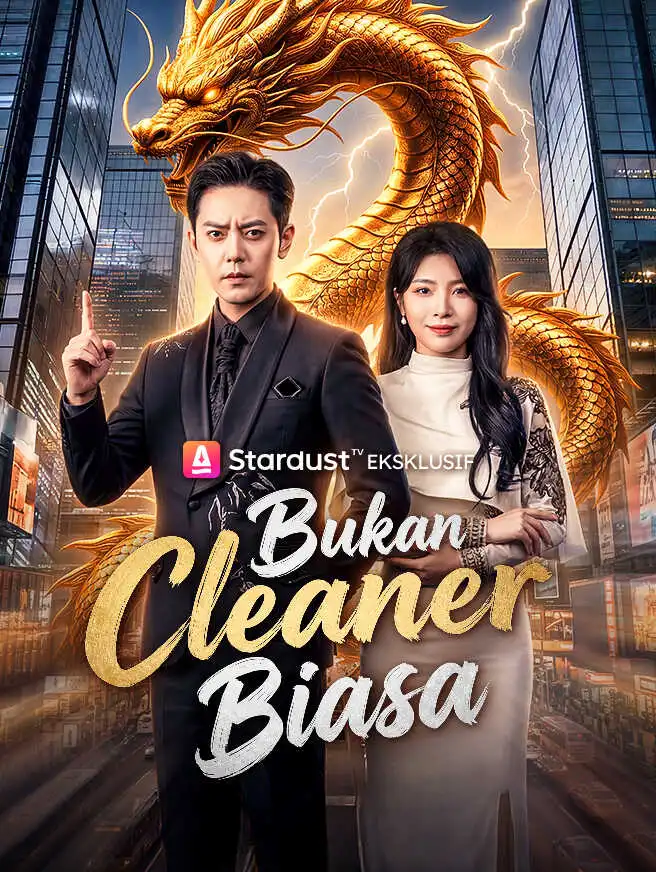 Bukan Cleaner Biasa short drama poster