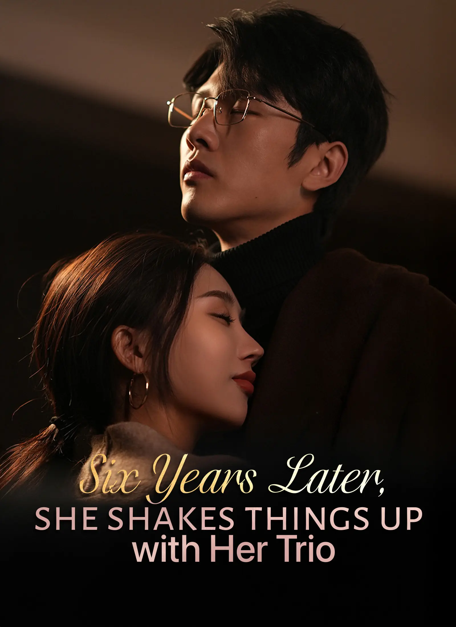 Six Years Later, She Shakes Things Up with Her Trio short drama poster