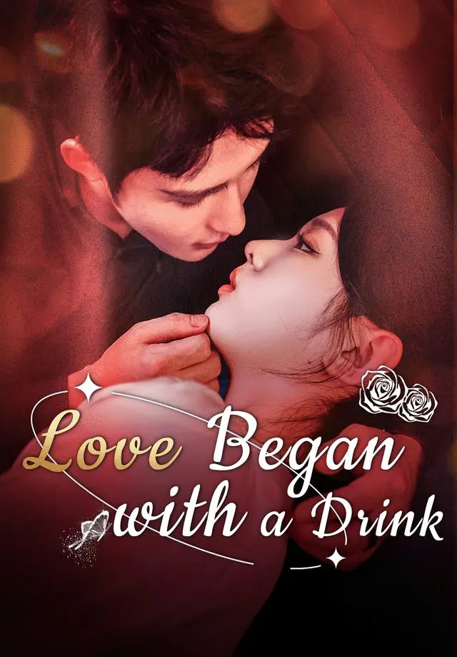 Love Began with a Drink short drama poster