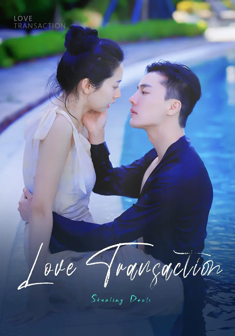 Love Transaction short drama poster