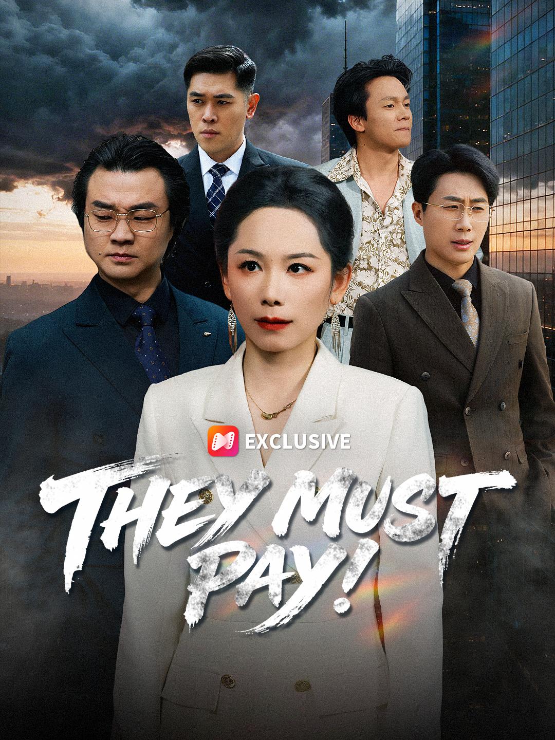 They Must Pay! short drama poster