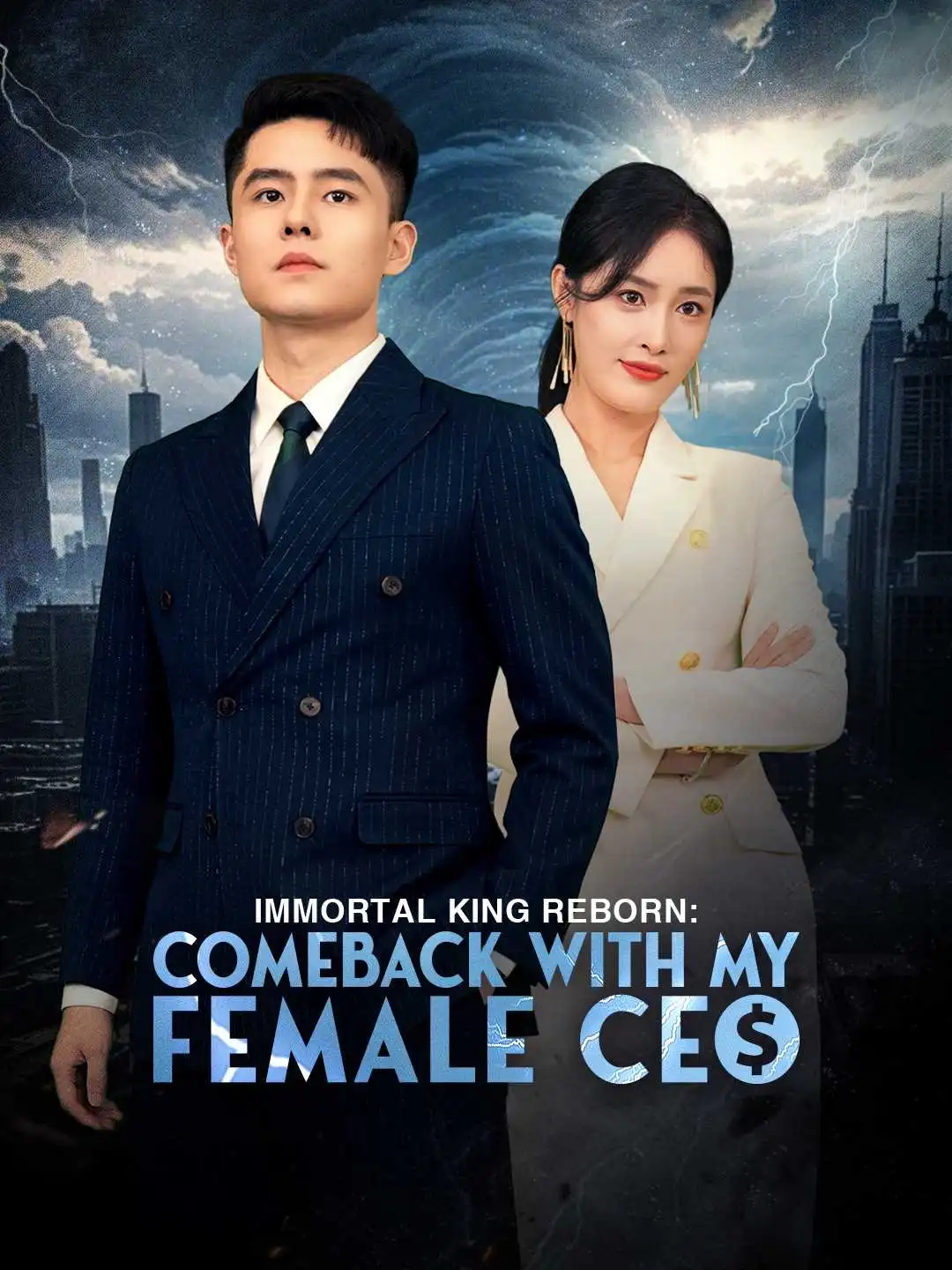 Immortal King Reborn: Comeback with My Female CEO short drama poster