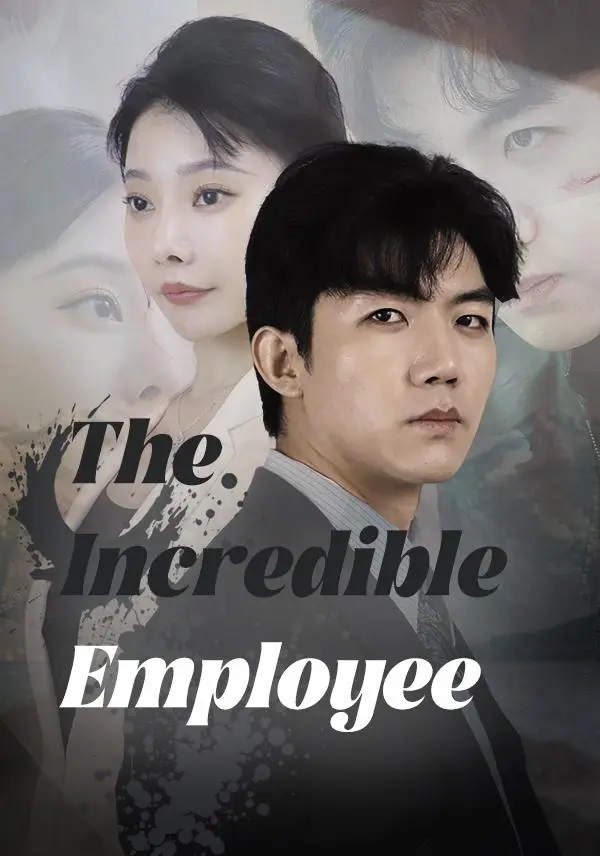 The Incredible Employee short drama poster