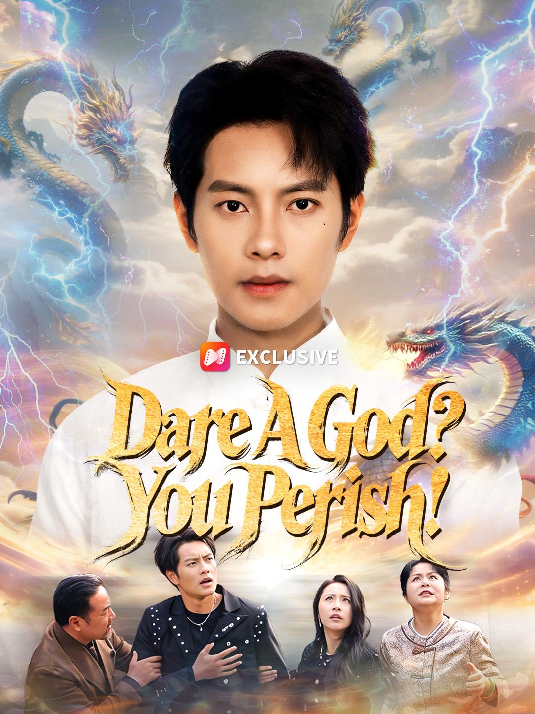 Dare A God? You Perish! short drama poster