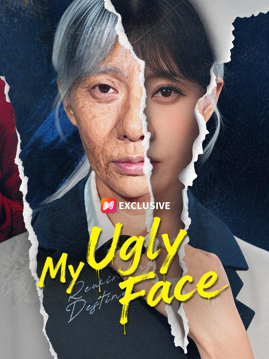 My Ugly Face short drama poster