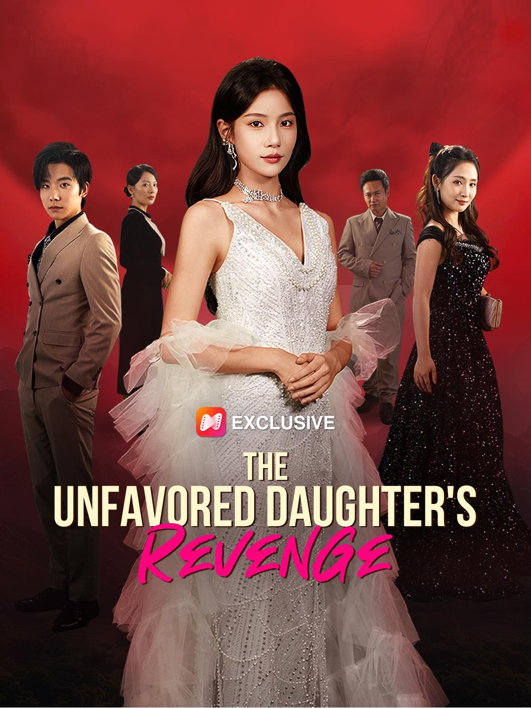 The Unfavored Daughter's Revenge short drama poster