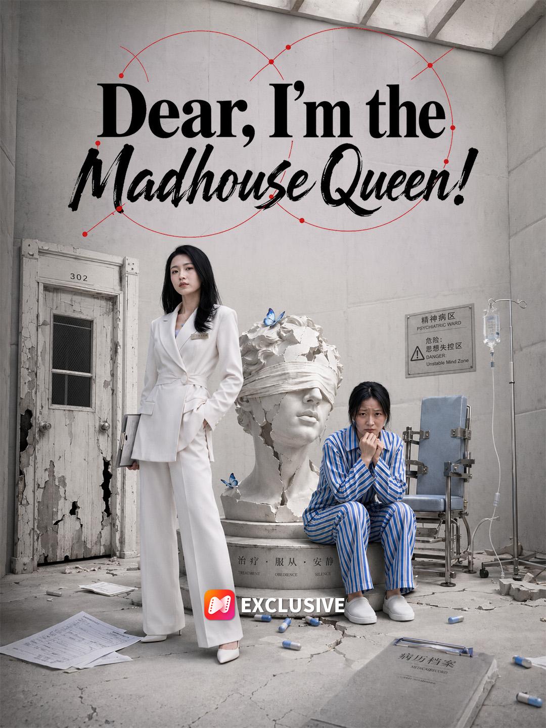 Dear, I'm the Madhouse Queen! short drama poster