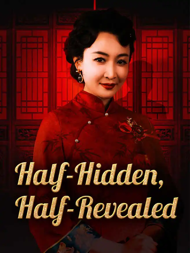Half-Hidden, Half-Revealed short drama poster