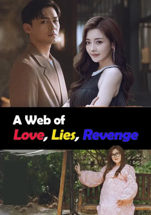 A Web of Love, Lies, Revenge short drama poster