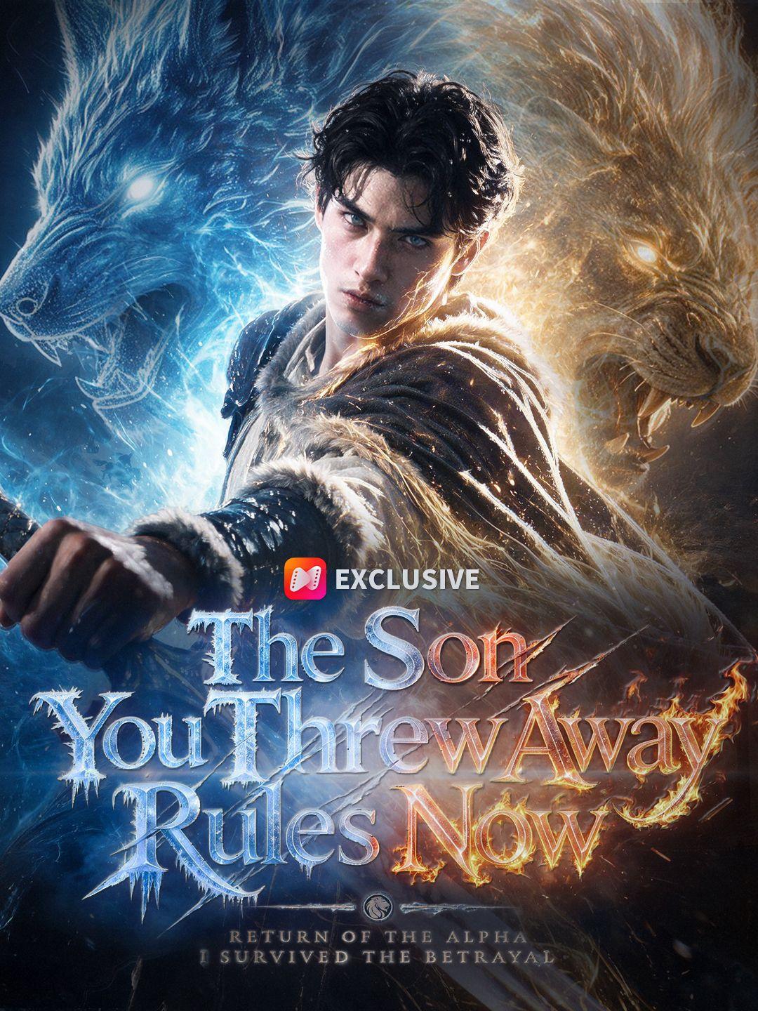 The Son You Threw Away Rules Now short drama poster