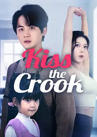 [Dubbed]Kiss the Crook short drama poster