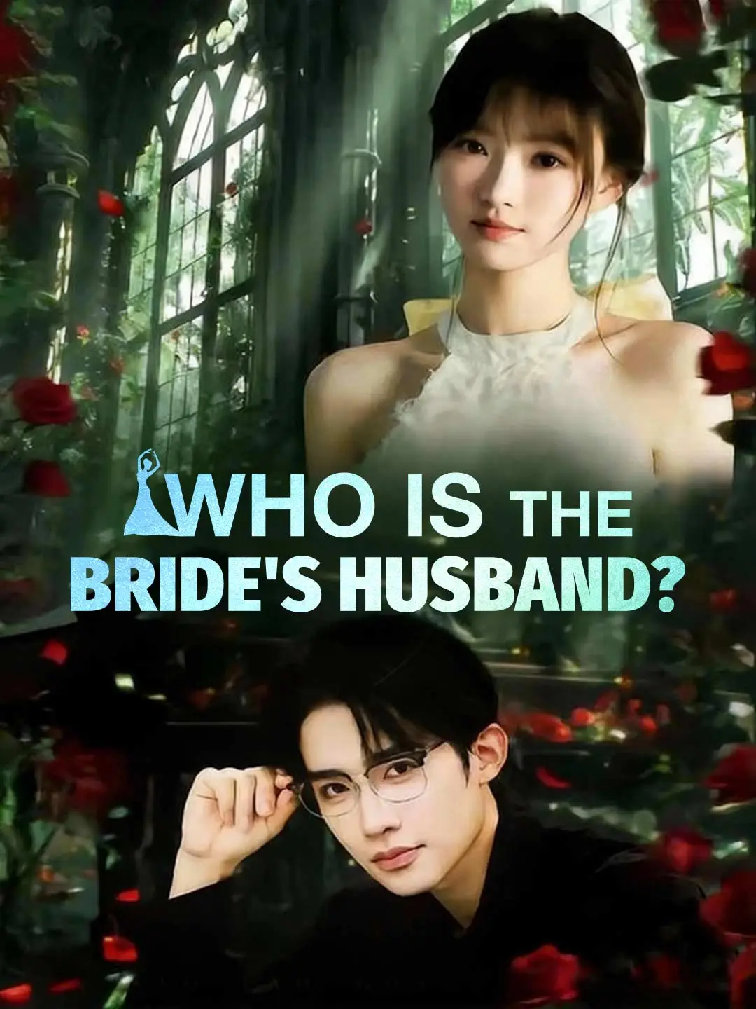 Who Is the Bride's Husband? short drama poster