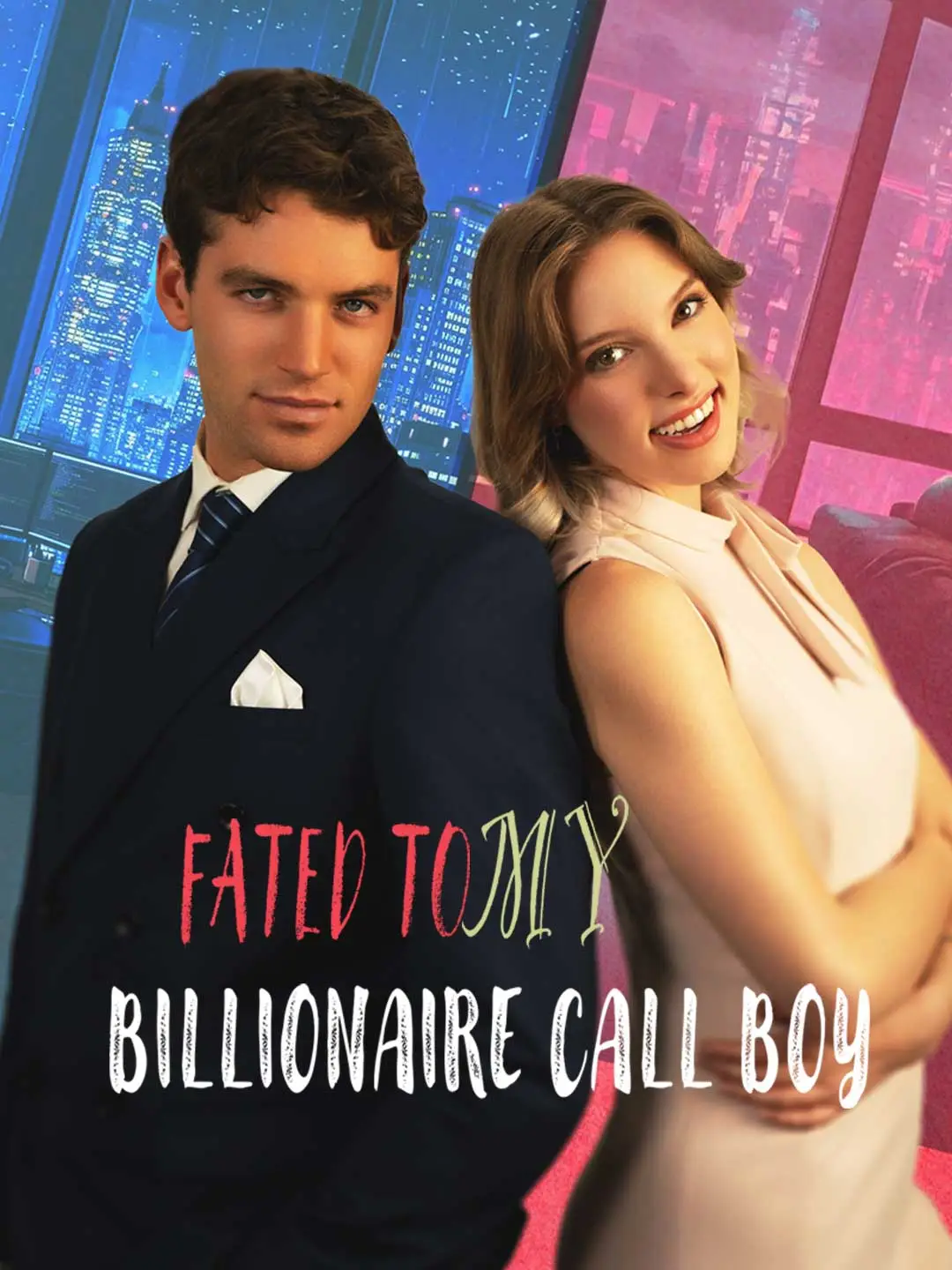 Fated To My Billionaire Call Boy short drama poster