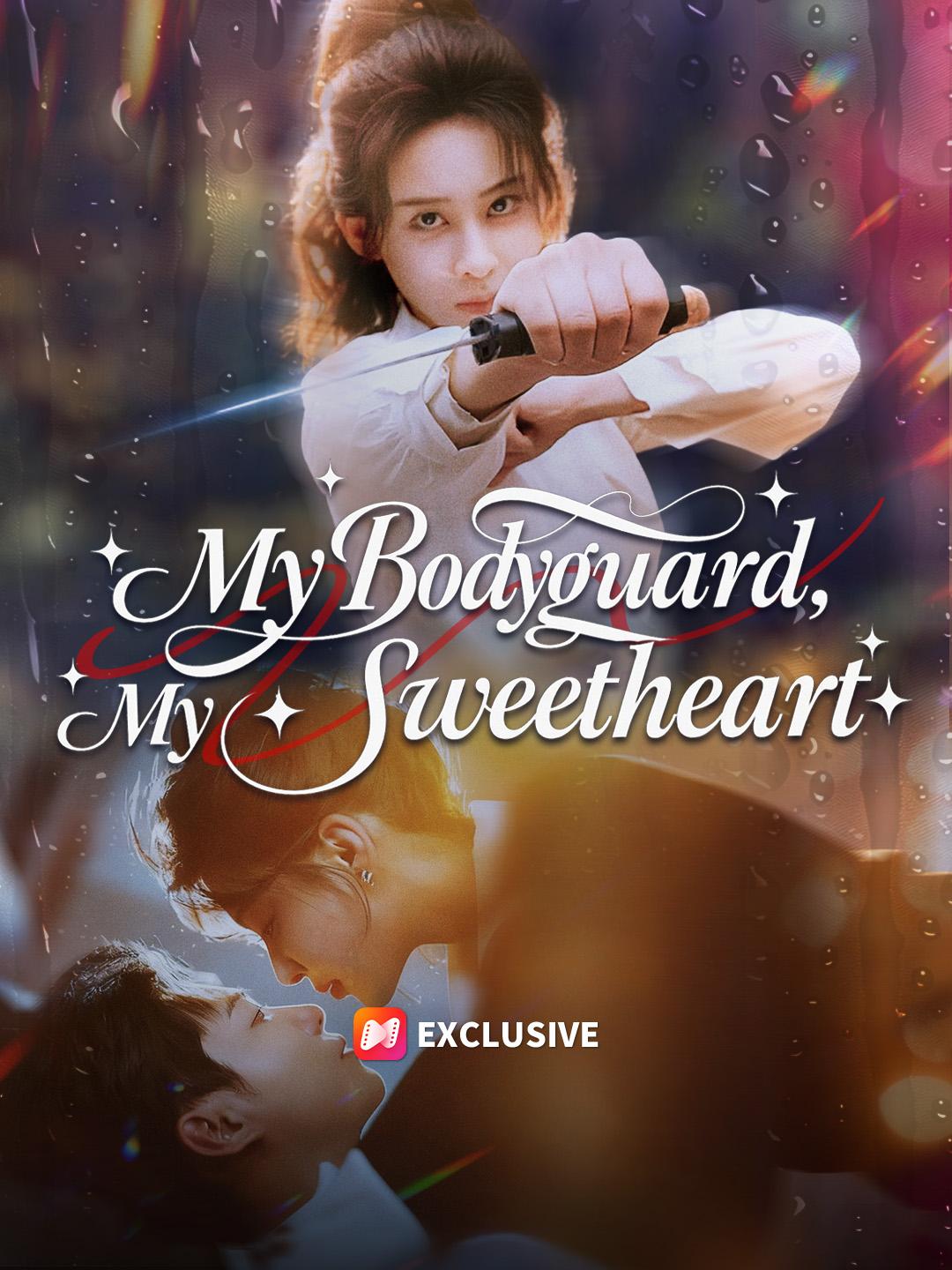 My Bodyguard, My Sweetheart short drama poster